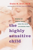 Elaine N. Aron, Ph.D. - The Highly Sensitive Child artwork