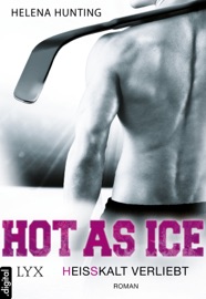 HOT AS ICE - HEIßKALT VERLIEBT