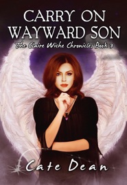 CARRY ON WAYWARD SON - THE CLAIRE WICHE CHRONICLES BOOK 3