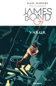 Warren Ellis & Jason Masters - James Bond Vol 1: VARGR artwork