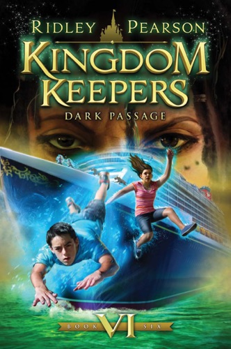 Kingdom Keepers VI Dark Passage