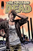 Charles Adlard, Robert Kirkman, Cliff Rathburn & Rus Wooton - The Walking Dead #73 artwork