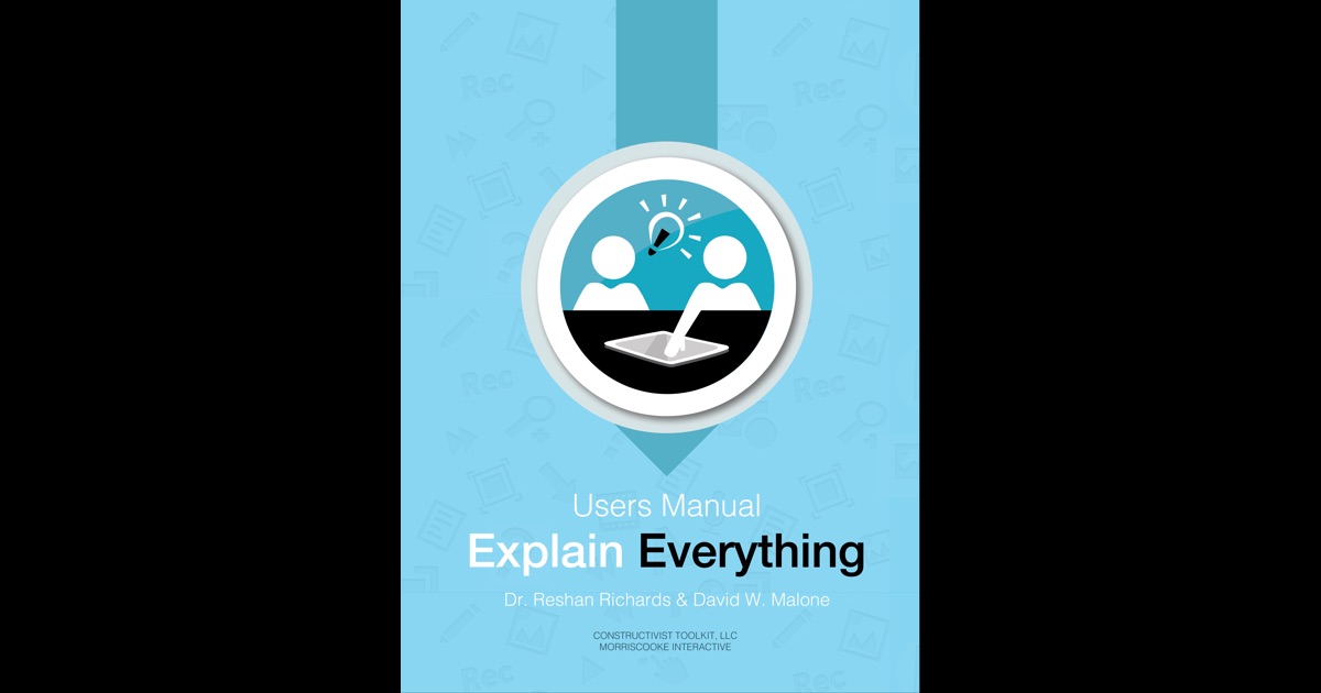 Explain Everything by Reshan Richards & David Malone on iBooks