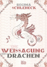 DIE WEISSAGUNG DES DRACHEN