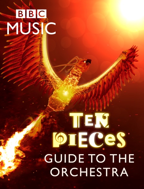 BBC Music's Ten Pieces Guide To The Orchestra by BBC on iBooks