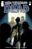Robert Kirkman, Charlie Adlard, Cliff Rathburn & Tony Moore - The Walking Dead #13 artwork
