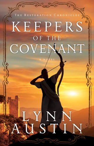 Keepers of the Covenant The Restoration Chronicles Book 2