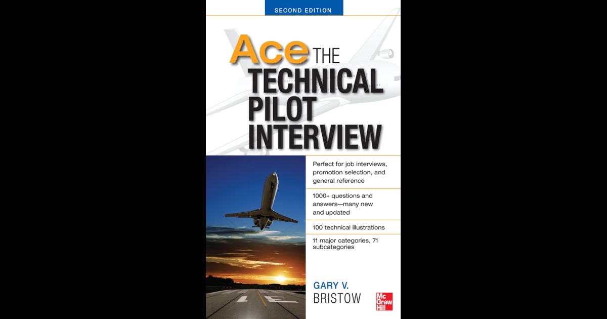 Ace The Technical Pilot Interview 2/E: Gary V Bristow