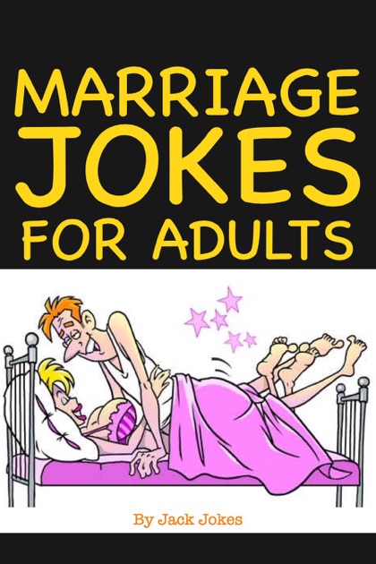 Marriage Jokes For Adults By Jack Jokes On Ibooks