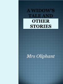 A WIDOWS TALE AND OTHER STORIES
