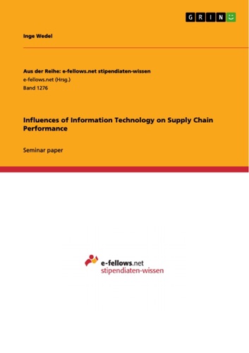 Influences of Information Technology on Supply Chain Performance