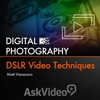 DSLR Video Techniques
