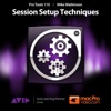Course For Pro Tools 10 Session Setup Techniques