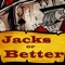 Jacks or Better ®