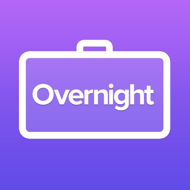 Overnight   -  9