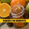 Remedies For Bronchitis - Natural Home Remedies For Cough flu cold remedies 