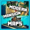 Modern Mansion MAPS f...