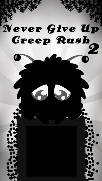 Never Give Up - Creep Rush 2 (Pro) Screenshot 1