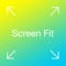Screen Fit - Custom Y...