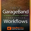 Workflows Guide For GarageBand workflows 