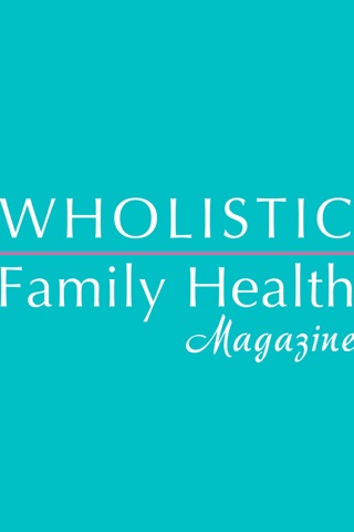 Скриншот из Wholistic Family Health Magazine