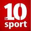 Le 10 Sport : mercato, transferts, buzz, l'actualité de ceux qui font le sport !
