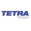 TETRA Today