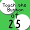 touch the Button of 2...