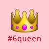 #6queen for Instagram