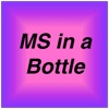 MS in a Bottle