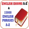 English Idioms A to Z & 15000 Useful English Phrases A to Z