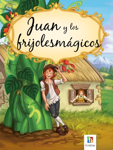 Juan y los frijoles mágicos: Un mágico libro de cuentos de hadas para
