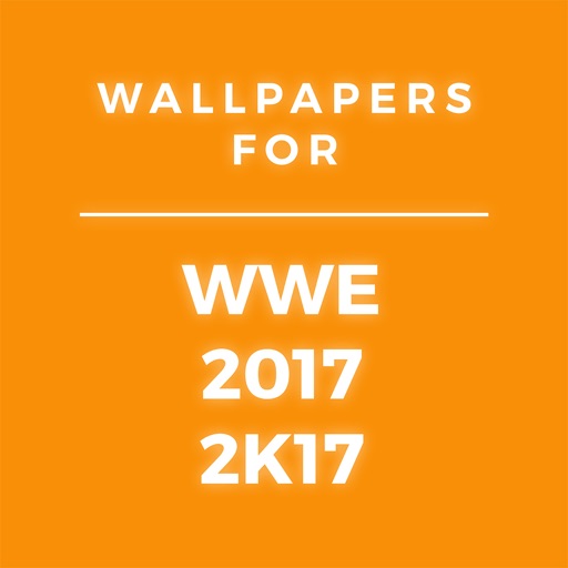 Wallpapers for 2k17 WWE Wrestling Free iOS App