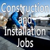 Construction and Installation Jobs - Search Engine construction jobs 