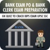 Bank Exam PO & Bank Clerk Exam Preparation - GK Quiz to Crack IBPS Exam UPSC SSC exam 