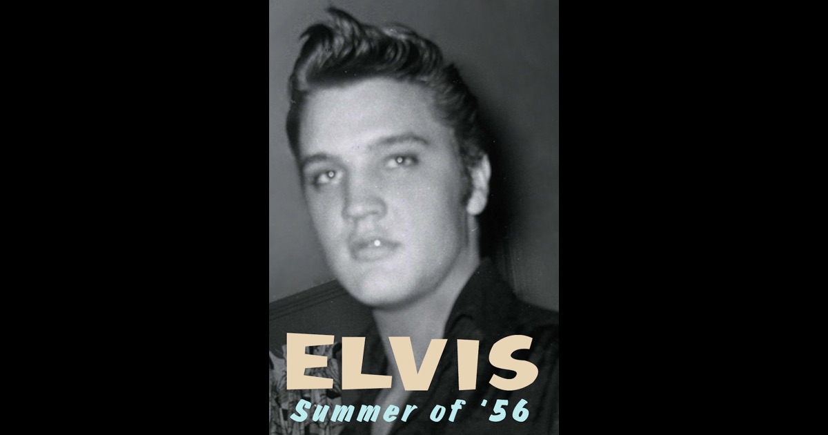 Elvis Summer Of 56 On Itunes 7848