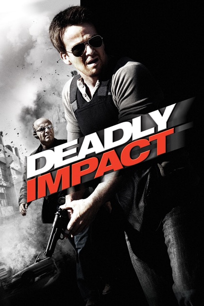 Watch Deadly Impact Mediafire