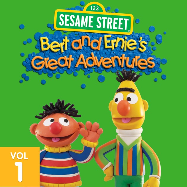 Bert Ernie S Great Adventures Vol On Itunes