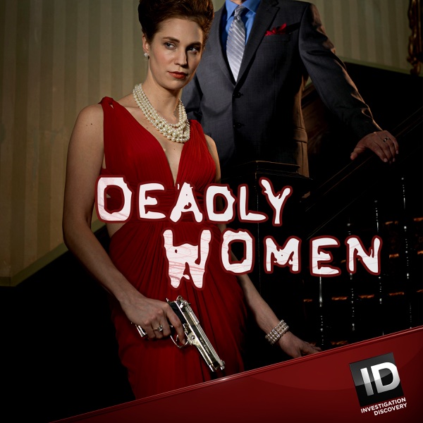 Watch Deadly Women Episodes Season 9 1159