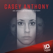 Casey Anthony: An American Murder Mystery - Casey Anthony: An American Murder Mystery, Season 1  artwork