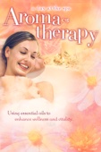 Poster för Aromatherapy: Using Essential Oils to Enhance Wellness and Vitality - A Day At the Spa Collection