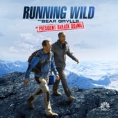 Running Wild with Bear Grylls - Running Wild with Bear Grylls and President Barack Obama  artwork