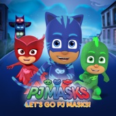 PJ Masks - PJ Masks, Let's Go PJ Masks!  artwork